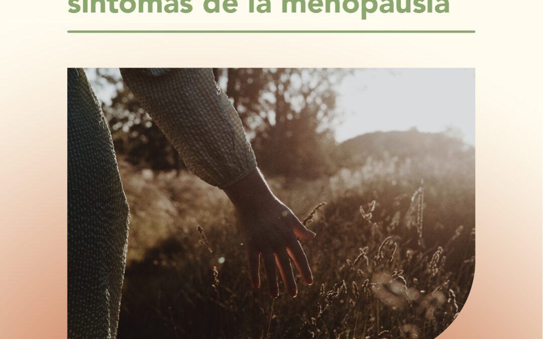 Todo sobre la menopausia: Suplementos para evitar los síntomas y otros consejos